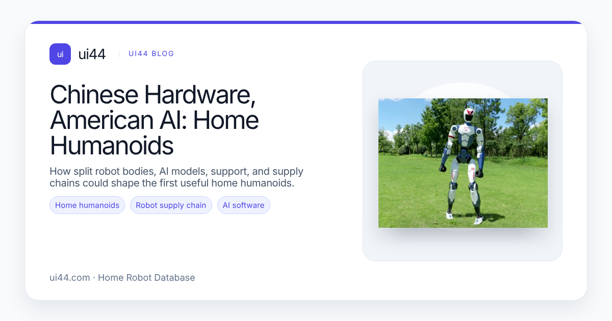 Chinese Hardware, American AI: Home Humanoids
