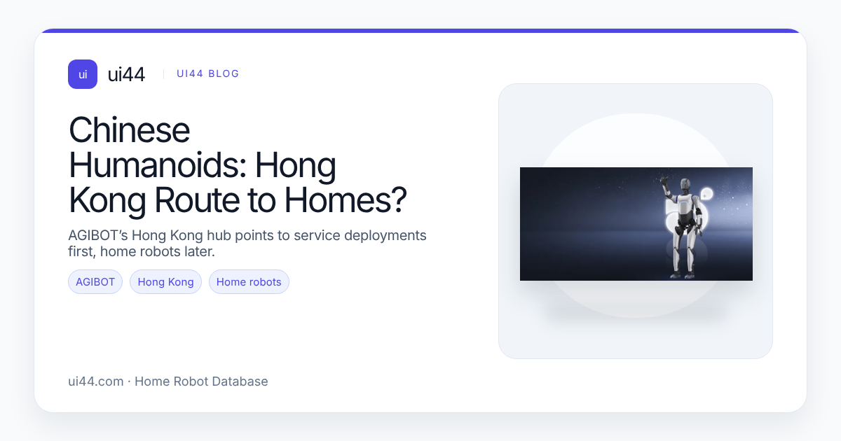 Chinese Humanoids: Hong Kong Route to Homes?