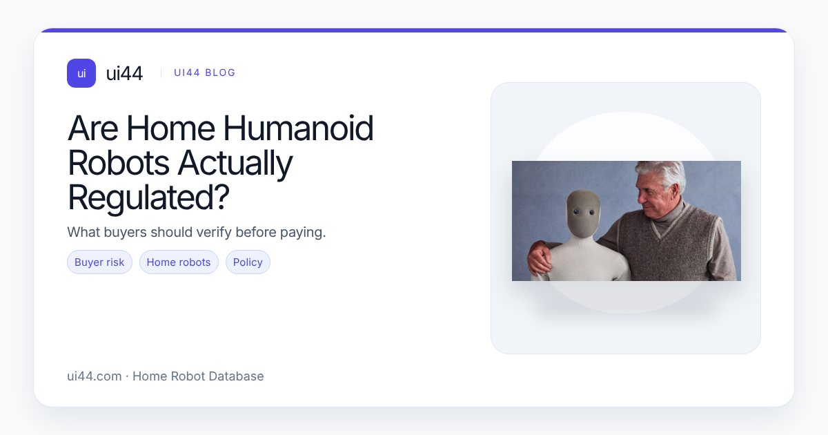 Are Home Humanoid Robots Actually Regulated?