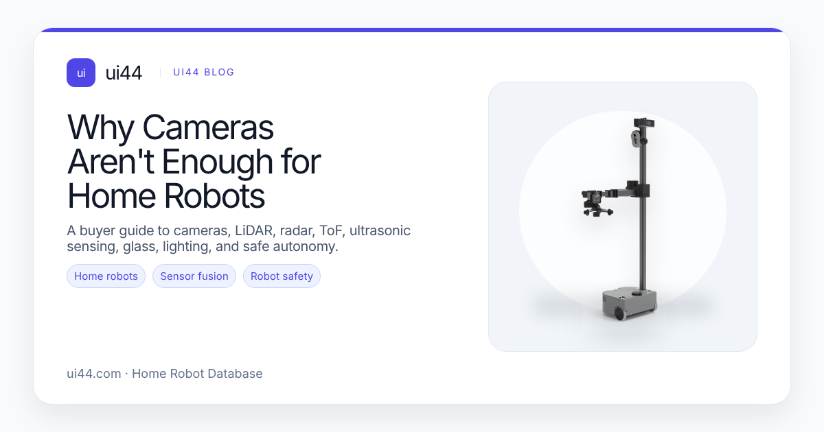 Why Cameras Aren't Enough for Home Robots