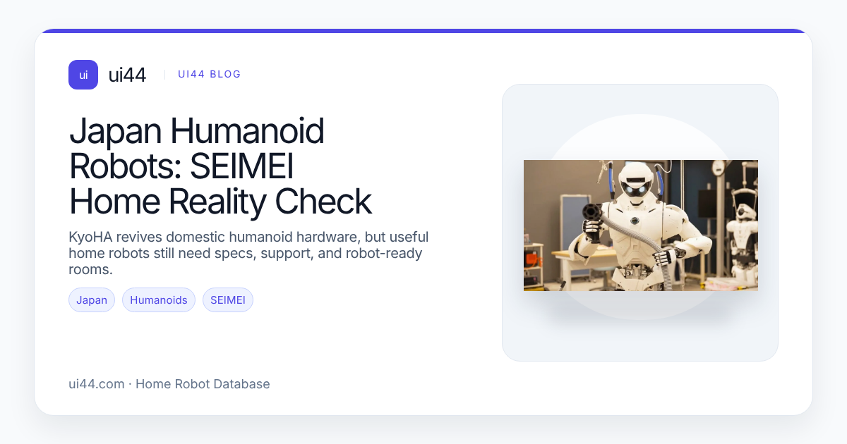 Japan Humanoid Robots: SEIMEI Home Reality Check