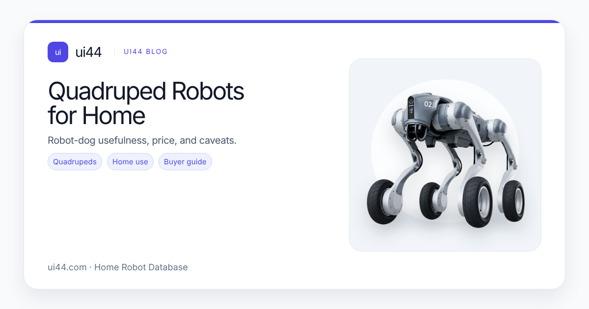 Quadruped Robots for Home: Are $1,000 Dogs Useful?