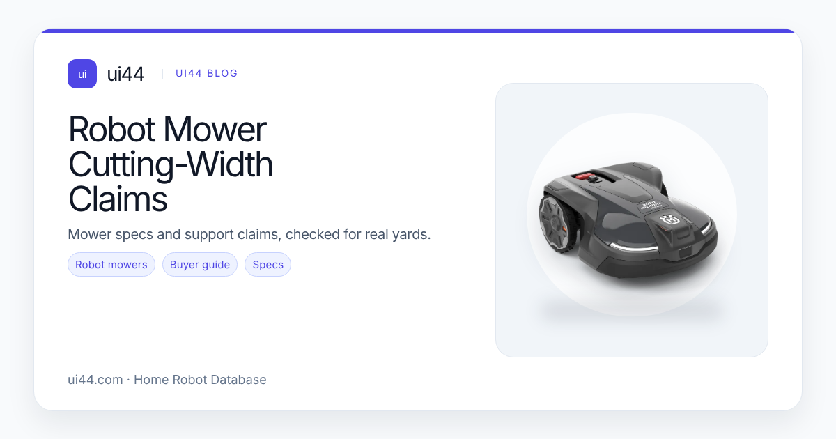 Robot Mower Cutting-Width Claims in 2026: Why 7.1 in, 24 cm, and 400 mm Are Not a Direct Speed Ranking