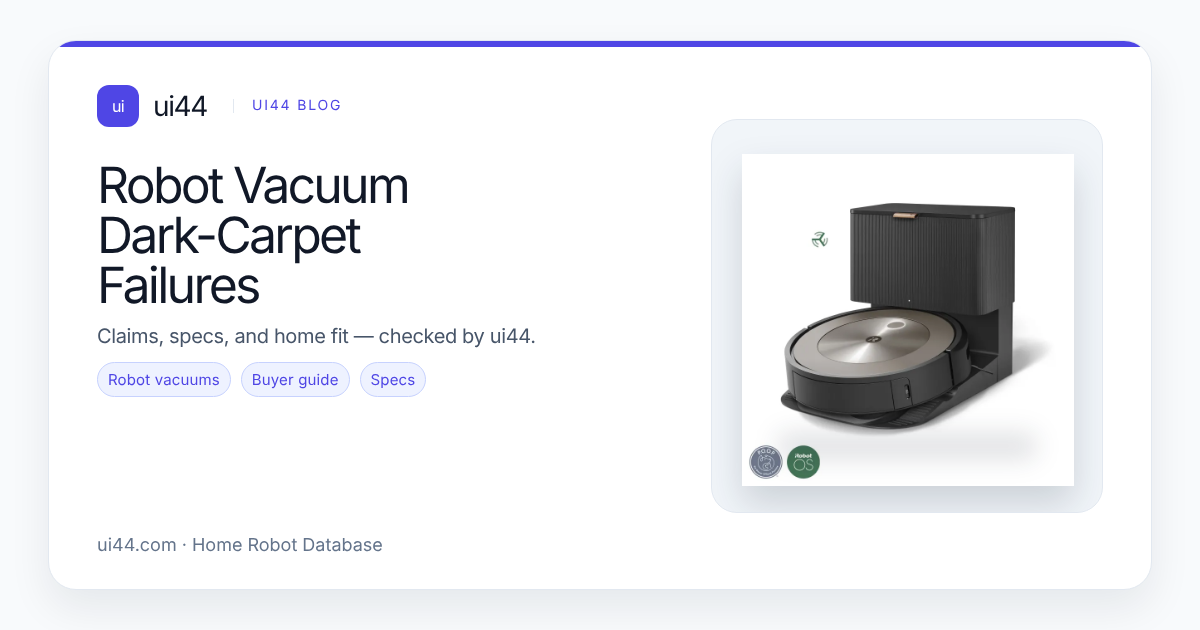 Robot Vacuum Dark-Carpet Failures in 2026: Why Cliff-Sensor Safety Can Override Coverage