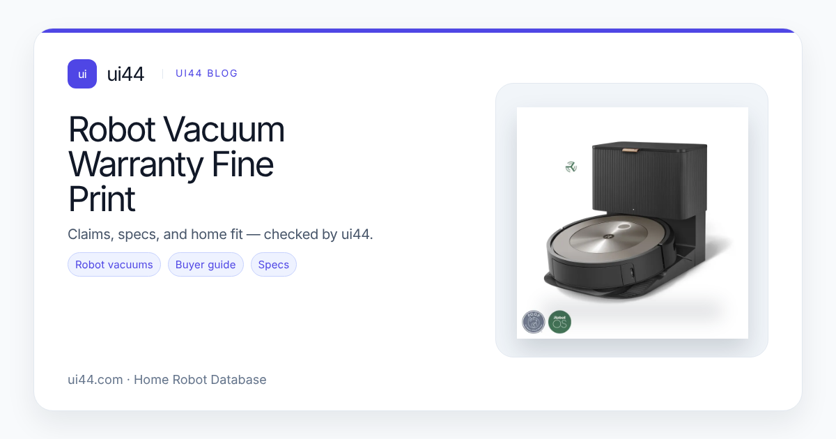 Robot Vacuum Warranty Fine Print in 2026: What “1-Year Coverage” Actually Means
