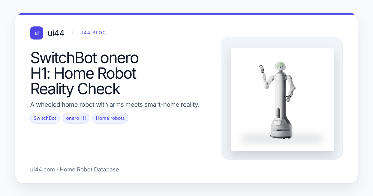 SwitchBot onero H1: Home Robot Reality Check