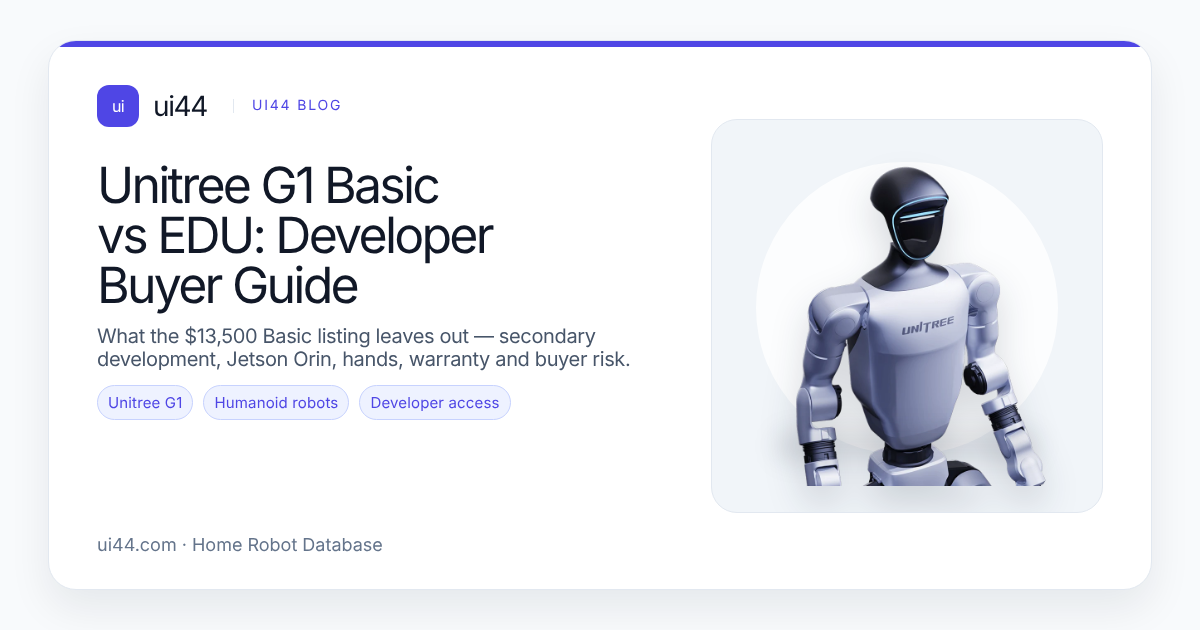 Unitree G1 Basic vs EDU: Developer Buyer Guide