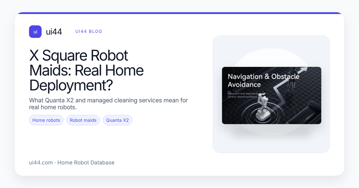 X Square Robot Maids: Real Home Deployment?